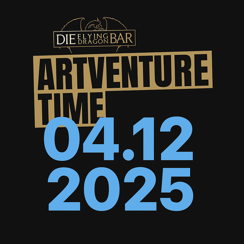 ArtventureTime Flying Dragon Bar Mörfelden-Walldorf 4.12.2025